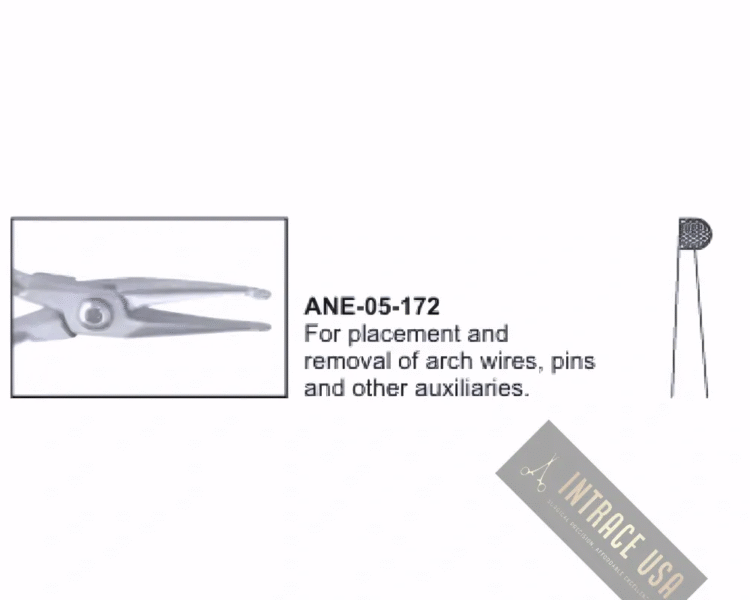 For placement and removal of arch wires, pins and other auxiliaries.