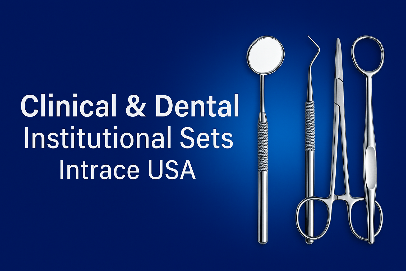 Clinical & Dental Institutional Sets