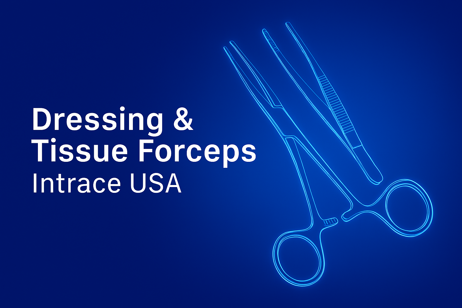 Dressing & Tissue Forceps